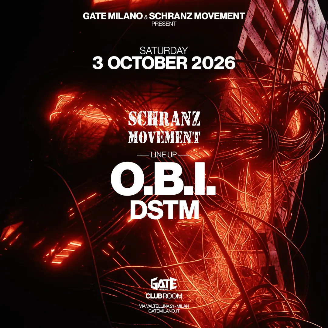 Event artwork: SCHRANZ MOVEMENT: O.B.I. · Gate Milano