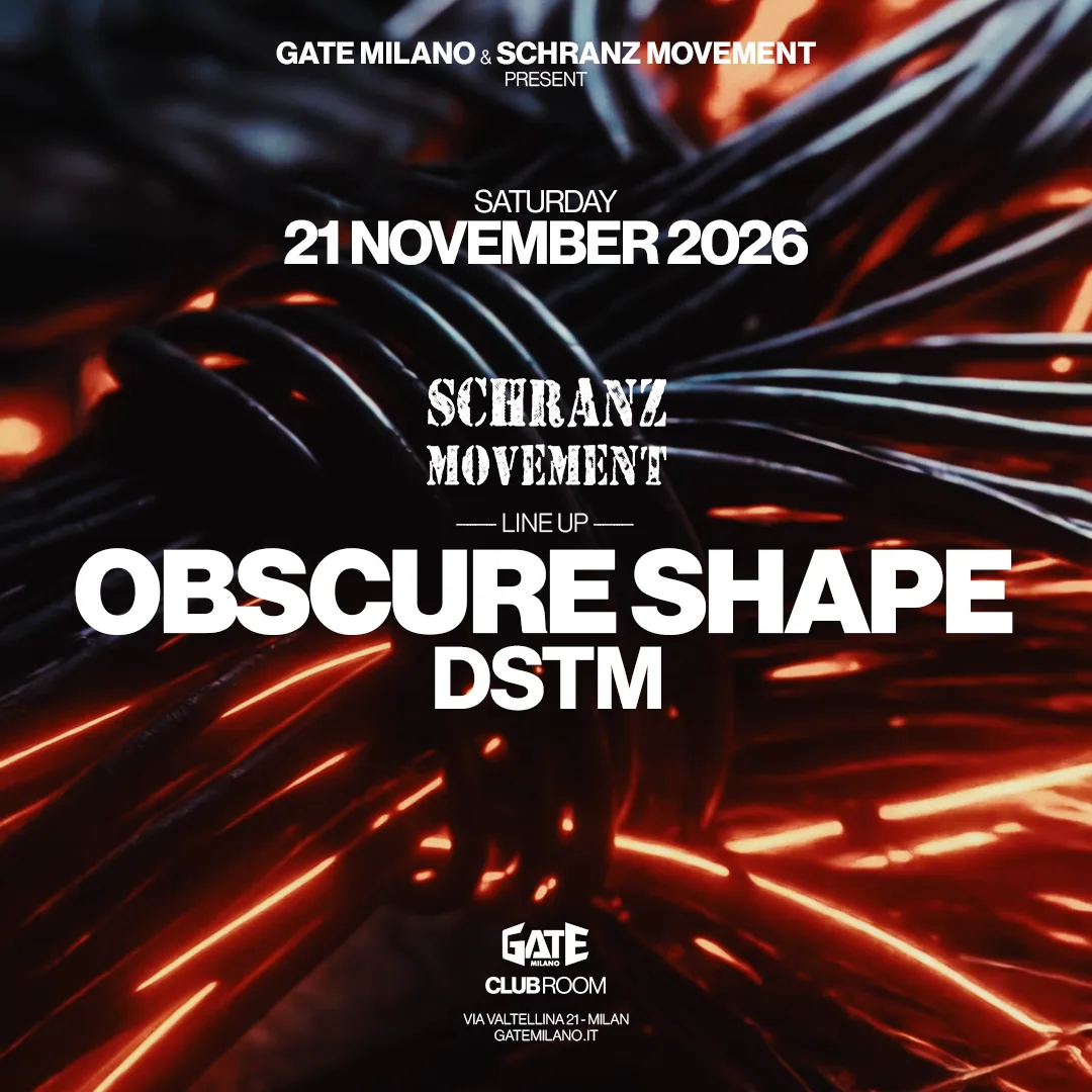 Постер на настанот: SCHRANZ MOVEMENT: OBSCURE SHAPE · Gate Milano