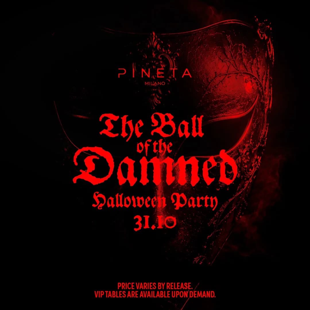 THE BALL OF THE DAMNED - The Halloween Party · Pineta Milano