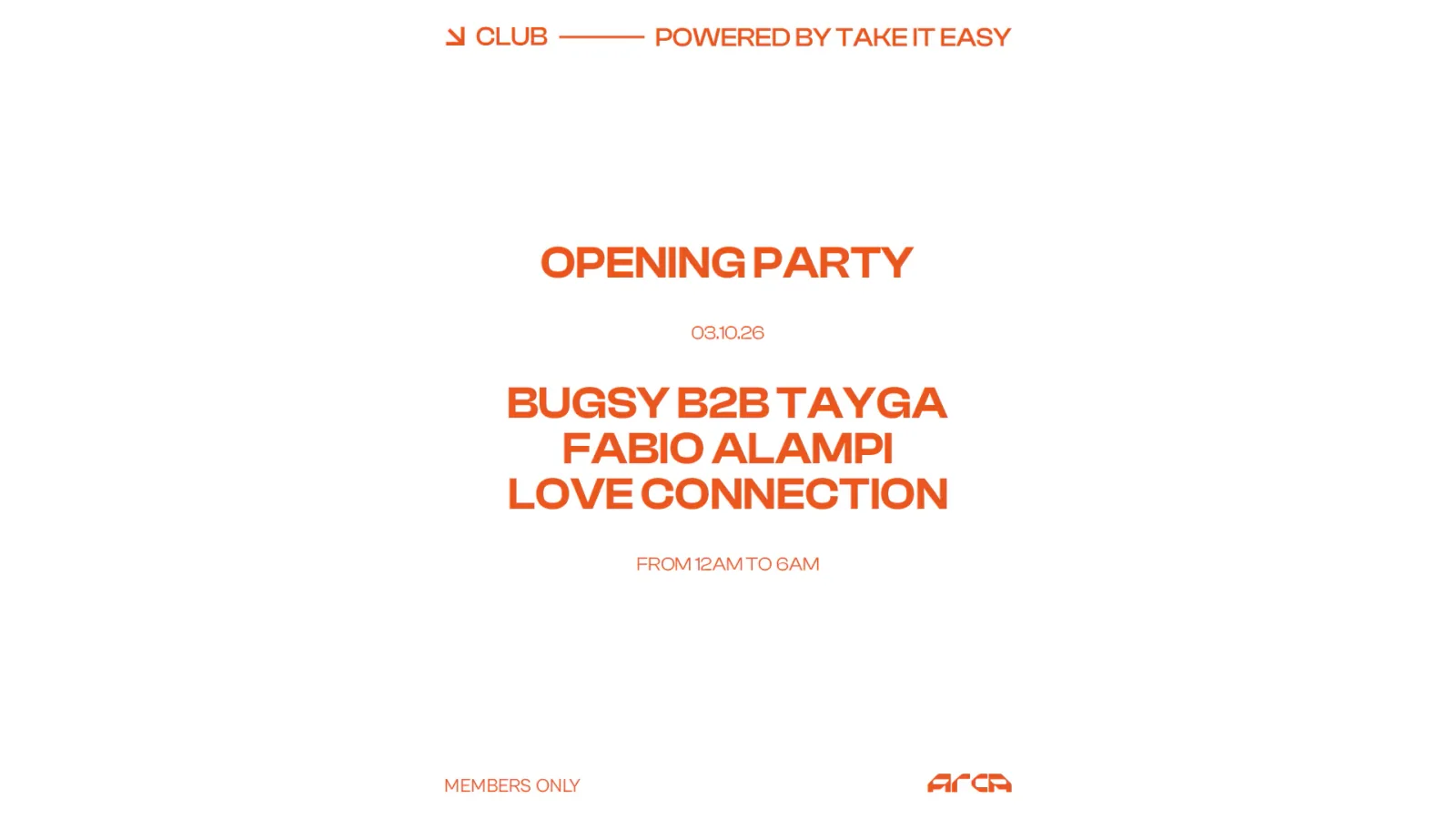 Event artwork: Take It Easy Opening Party · Arca Milano