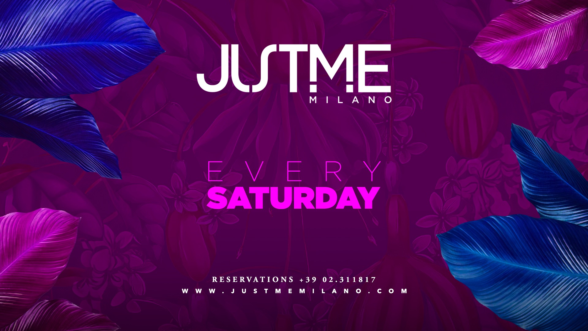 Saturday Night @ Just Me Milano Milano - Saturday 2026