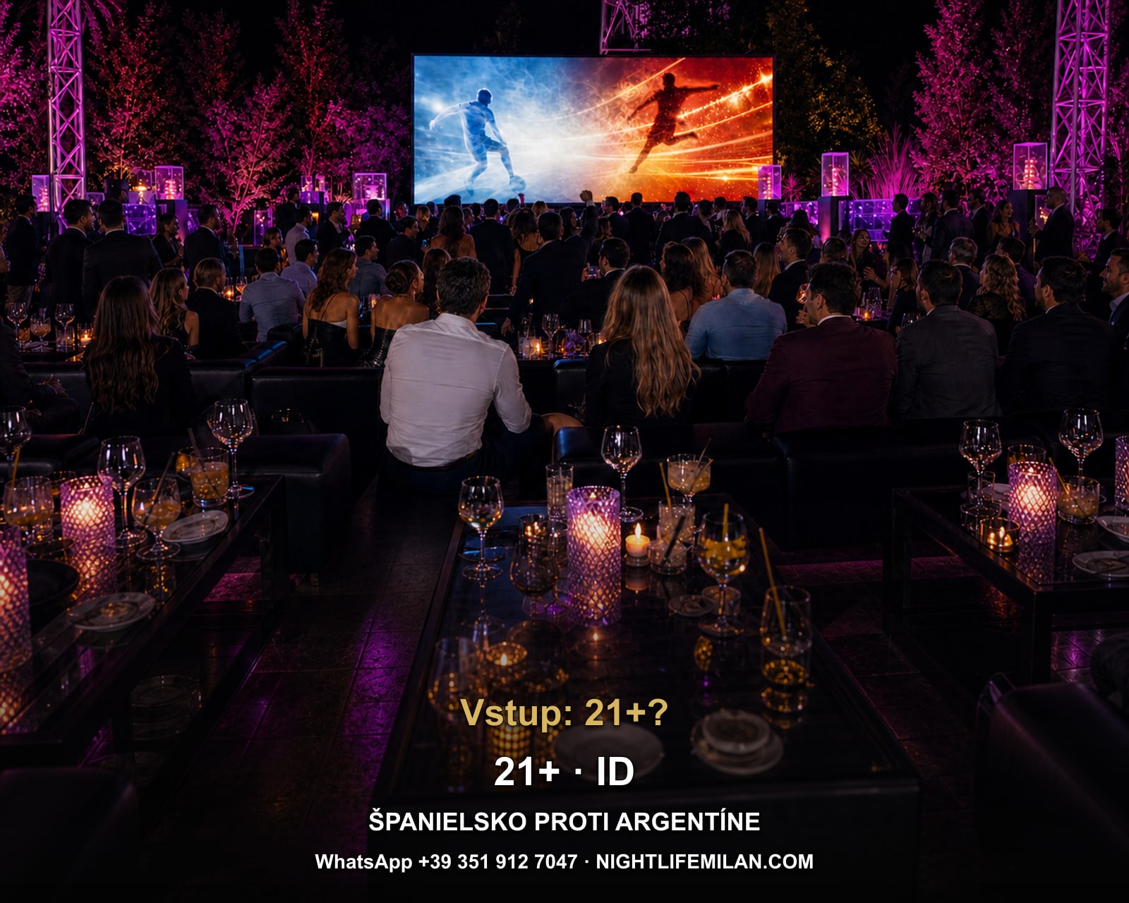 Vstup: 21+?: 21+. ŠPANIELSKO PROTI ARGENTÍNE. Just Me Milano.